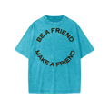 Make a Friend Tee